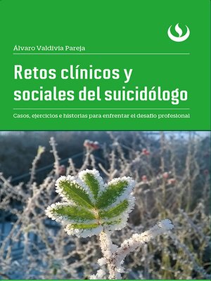 cover image of Retos clínicos y sociales del suicidólogo